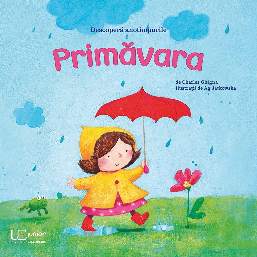 Descopera anotimpurile Primavara - Ag Jatkowska, Charles Ghigna