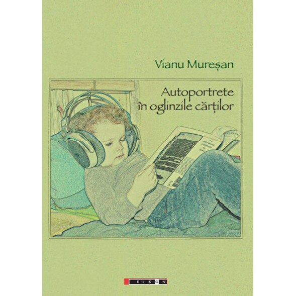 Autoportrete in oglinzile cartilor - Vianu Muresan