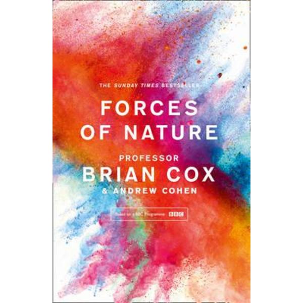 Forces of Nature - Professor Brian Cox - eMAG.ro