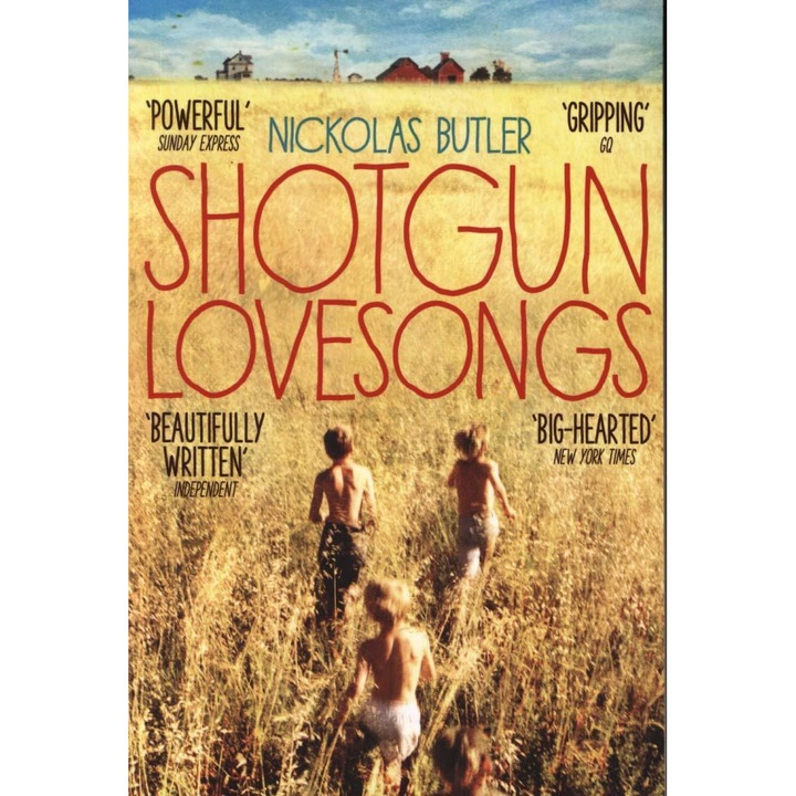 Shotgun Lovesongs - Nickolas Butler