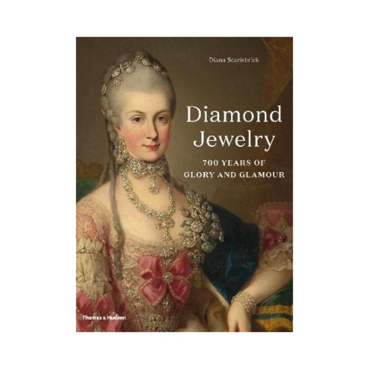 Diamond Jewelry: 700 Years Of Glory And Glamour - Diana Scarisbrick