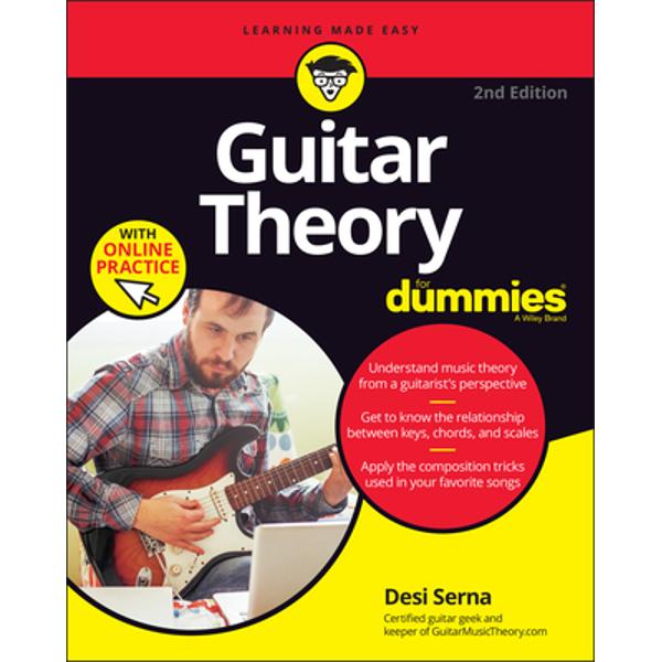 Guitar Theory For Dummies With Online Practice - Desi Serna - eMAG.ro