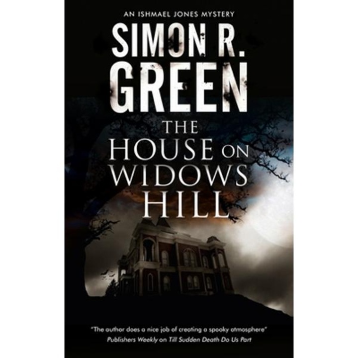 The House On Widows Hill - Simon R. Green
