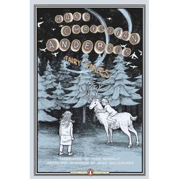 Fairy Tales: (penguin Classics Deluxe Edition) - Hans Christian