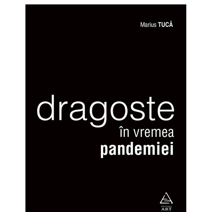 Dragoste in vremea pandemiei, Tuca Marius