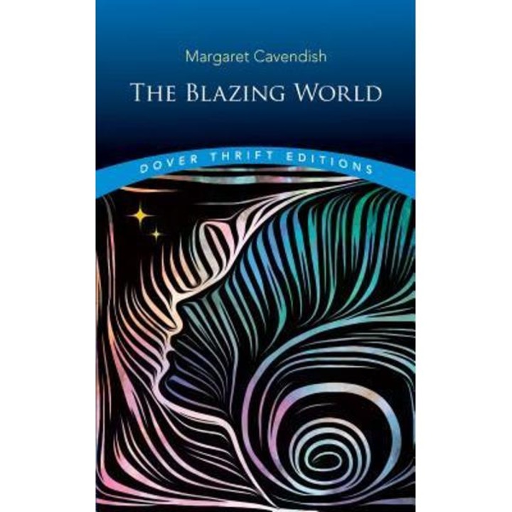The Blazing World - Margaret Cavendish