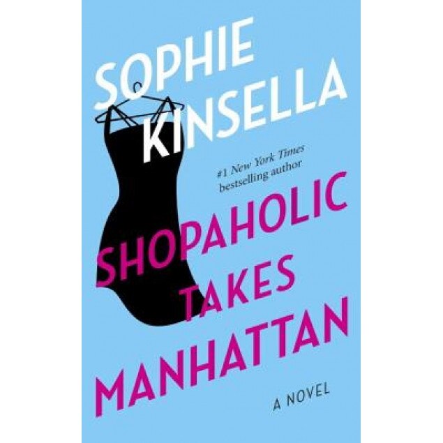 Shopaholic Takes Manhattan, Sophie Kinsella