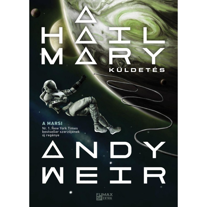 A Hail Mary-kuldetes - Andy Weir, editia 2021