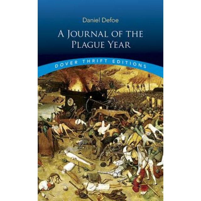 A Journal of the Plague Year, Daniel Defoe