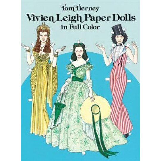 Vivien Leigh Paper Dolls Vivien Leigh Paper Dolls, Tom Tierney