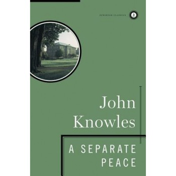 A Separate Peace, John Knowles A Separate Peace, John Knowles