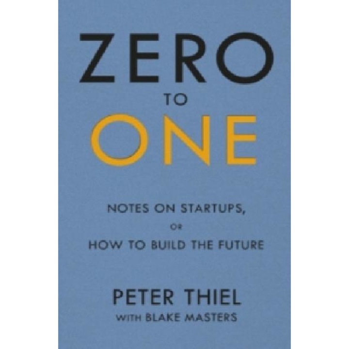 Zero to One - Peter Thiel