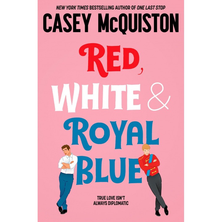 Red, White & Royal Blue - Casey McQuiston