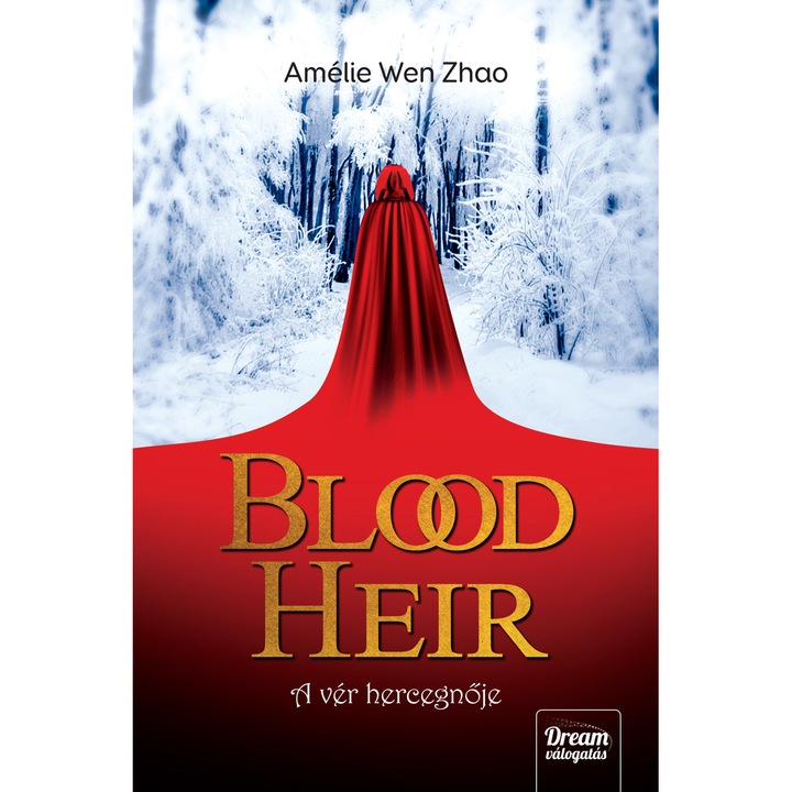 Amélie Wen Zhao: Blood Heir – A vér hercegnője