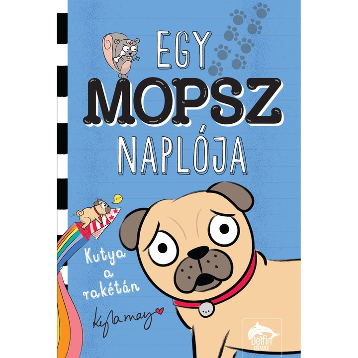 Egy mopsz naplója - Kutya a rakétán