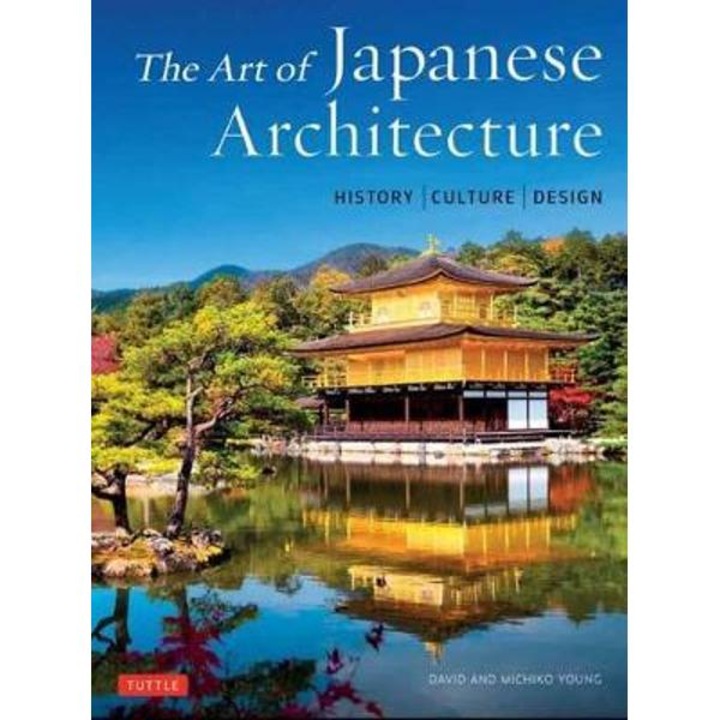 Art of Japanese Architecture - David Young