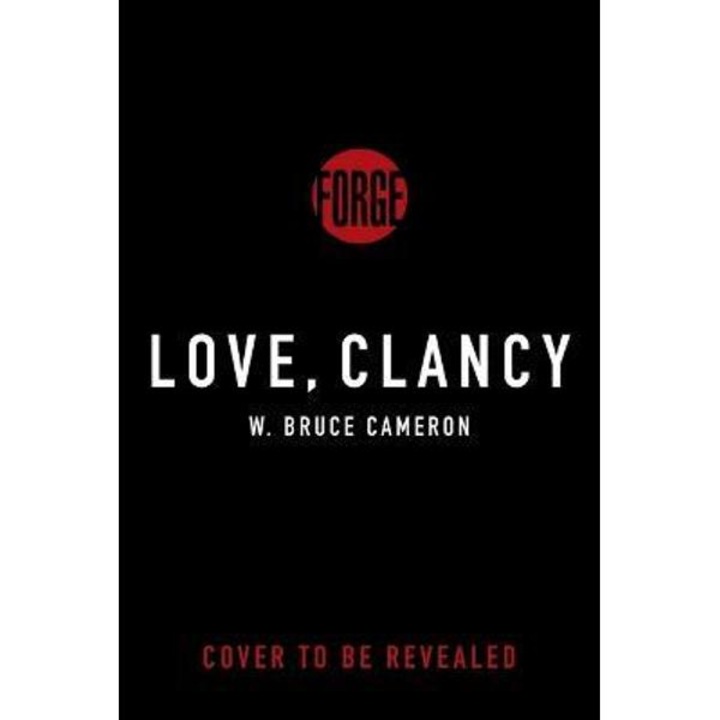 Love, Clancy: Diary of a Good Dog - W. Bruce Cameron