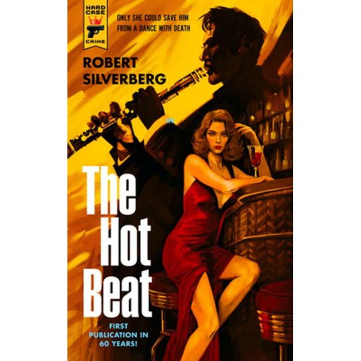 The Hot Beat - Robert Silverberg