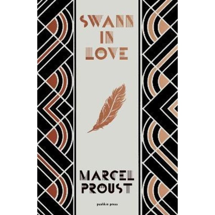 Swann In Love, Deluxe Edition: The Witty Novella That's The Perfect Introduction To Proust - Marcel Proust