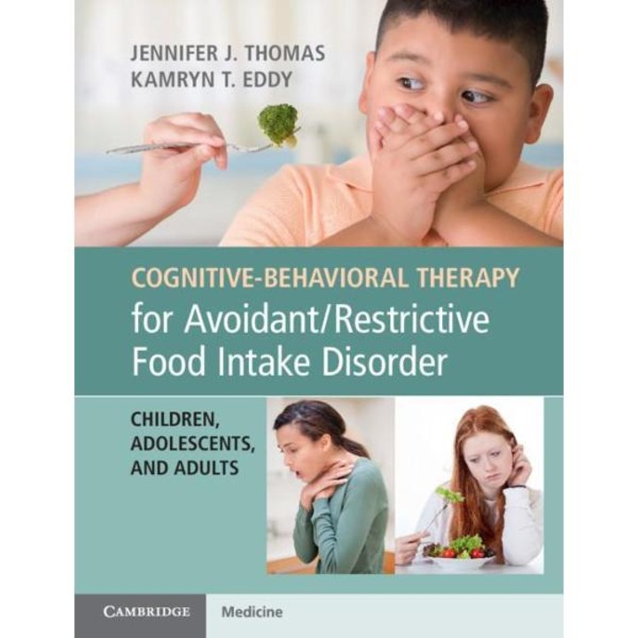 Cognitive-behavioral Therapy For Avoidant/restrictive Food I - Jennifer J. Thomas