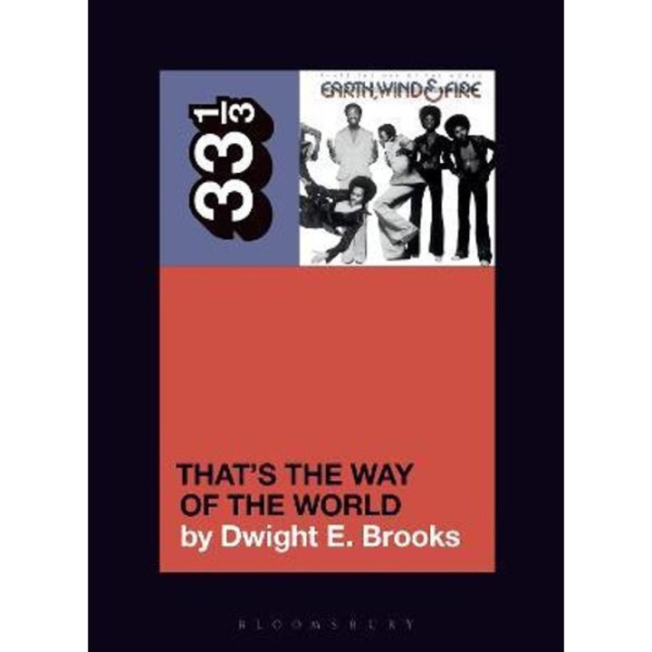 Earth, Wind & Fire's That's the Way of the World - Dwight E. Brooks