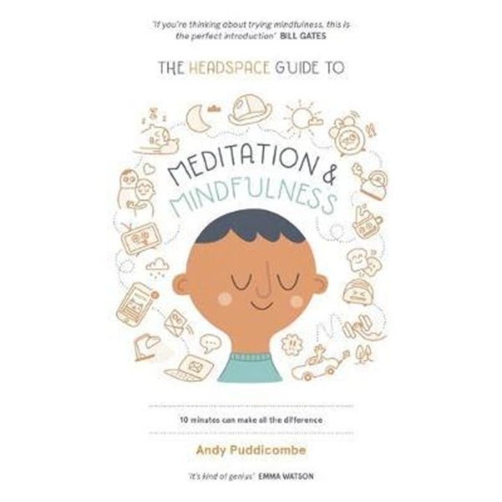Headspace Guide To... Mindfulness & Meditation - Andy Puddicombe