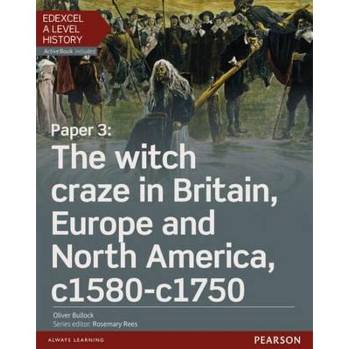 Edexcel A Level History, Paper 3: The Witch Craze In Britain - Oliver Bullock
