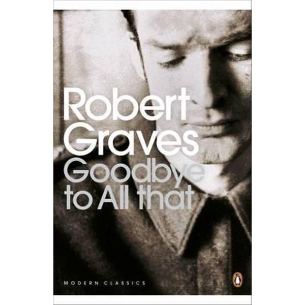 Goodbye to all that robert graves emag ro
