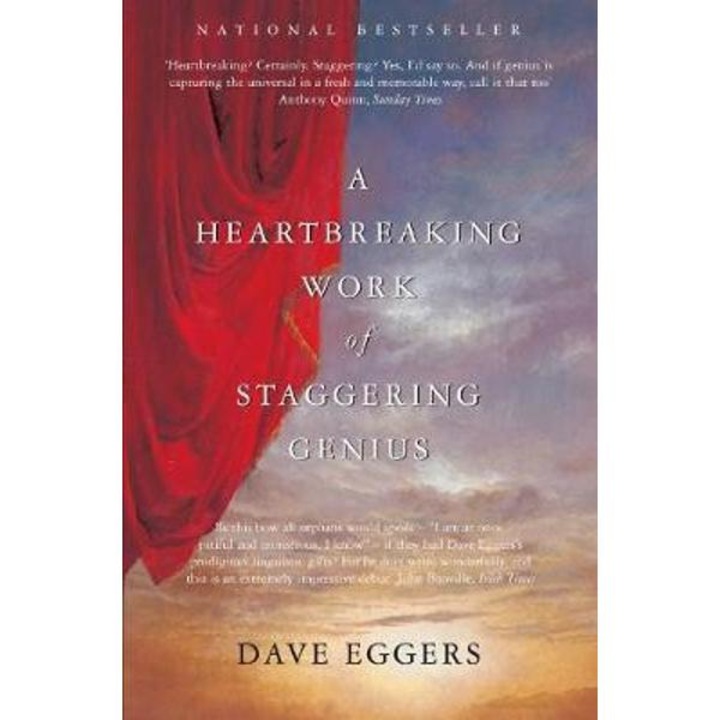 Heartbreaking Work Of Staggering Genius - Dave Eggers