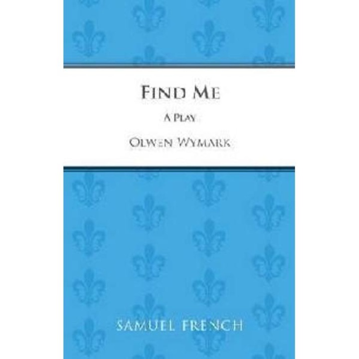 Find Me - Olwen Wymark