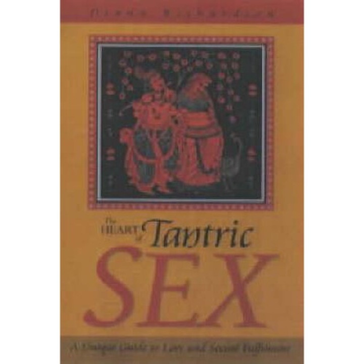 Heart Of Tantric Sex - Diana Richardson