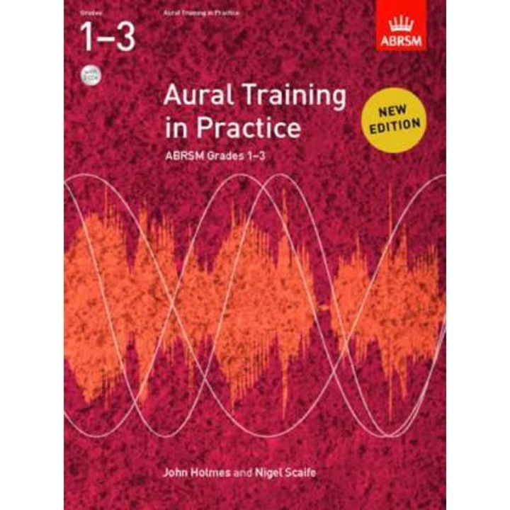 Aural Training in Practice, ABRSM Grades 1-3, with 2CDs - John Holmes