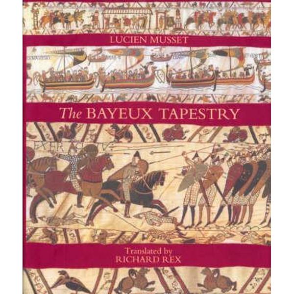 Bayeux Tapestry Lucien Musset eMAG.ro