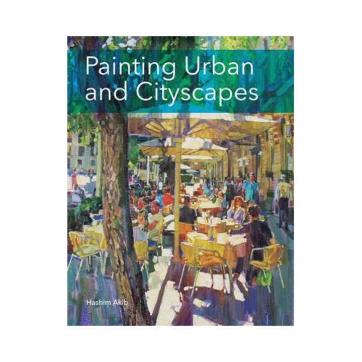 Painting Urban And Cityscapes - Hashim Akib