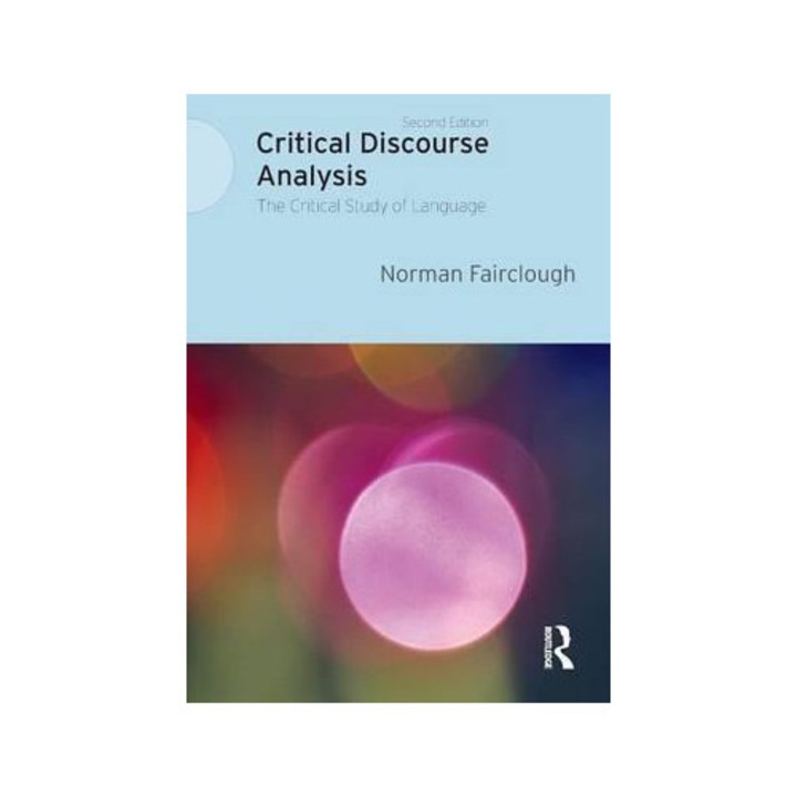 Critical Discourse Analysis - Norman Fairclough