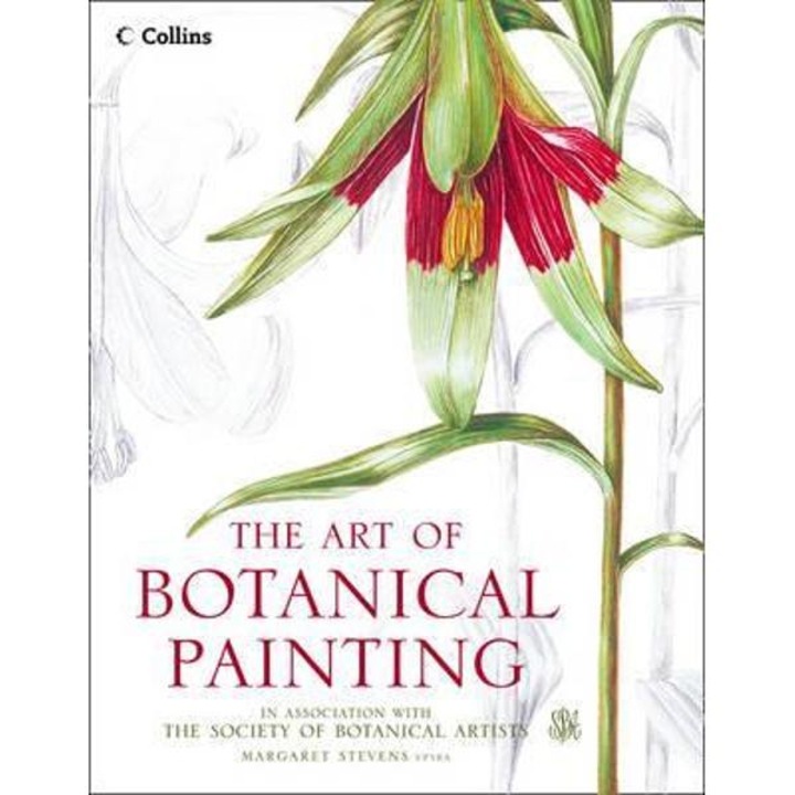 Art Of Botanical Painting - Margaret Stevens