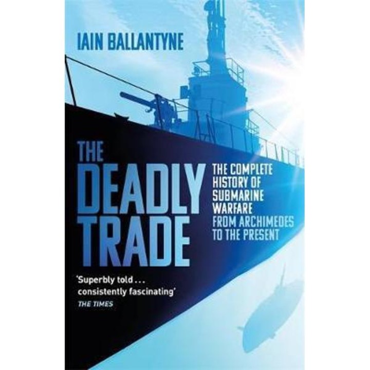 Deadly Trade - Iain Ballantyne
