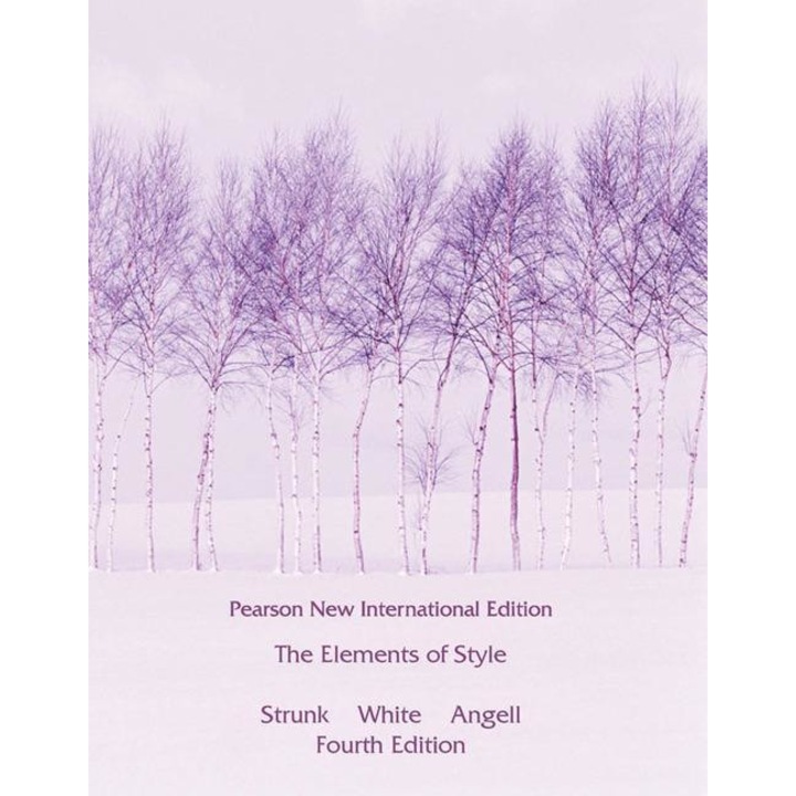 Elements Of Style, The: Pearson New International Edition - William Strunk