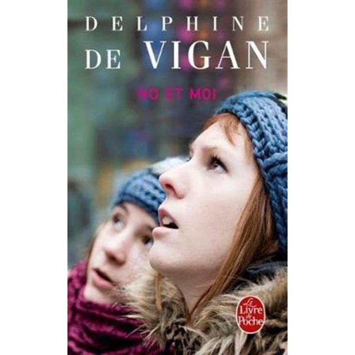No et moi - Delphine de Vigan - Delphine De Vigan