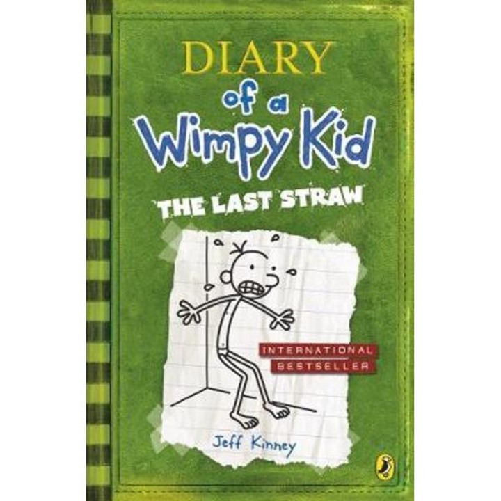 Last Straw (Diary of a Wimpy Kid book 3) - Jeff Kinney