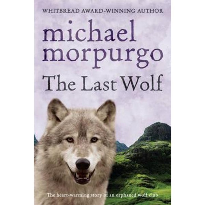 Last Wolf - Michael Morpurgo