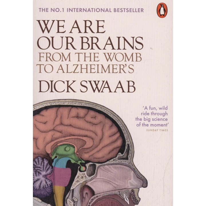 We Are Our Brains - Dick Swaab