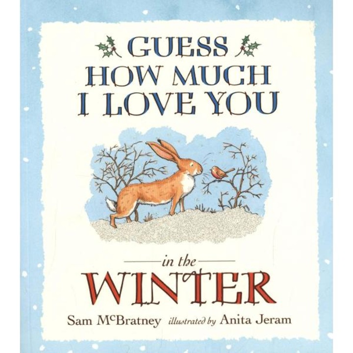 Guess How Much I Love You In The Winter - Sam Mcbratney - Sam Mcbratney