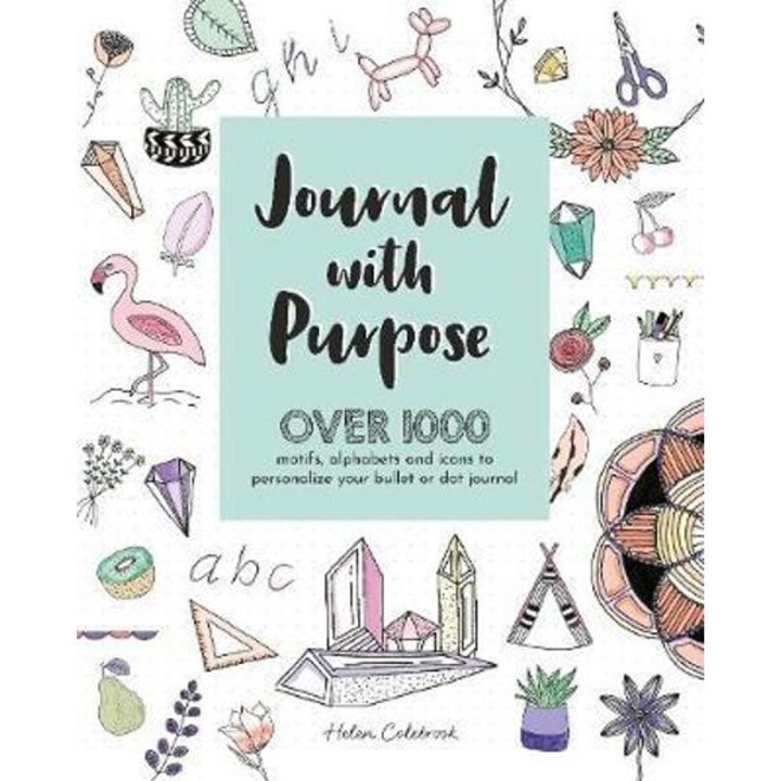 Journal With Purpose - Helen Colebrook