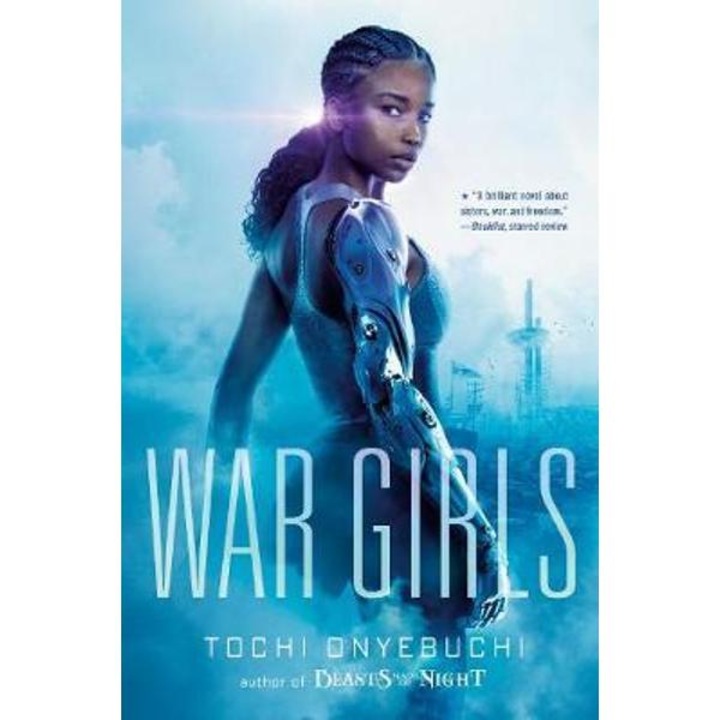 War Girls - Tochi Onyebuchi