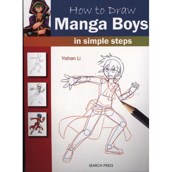 How To Draw: Manga Boys - Yishan Li - EMAG.ro