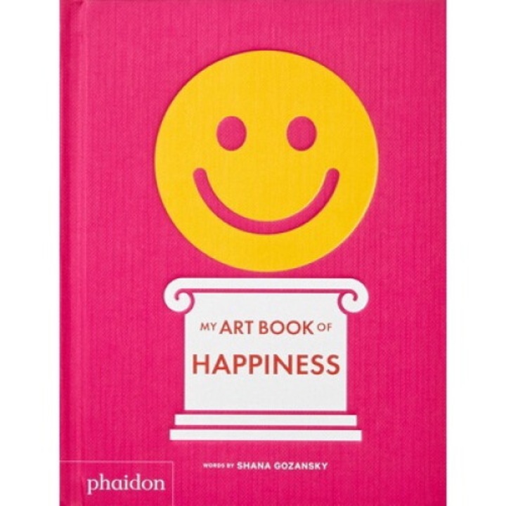 My Art Book Of Happiness - Shana Gozansky