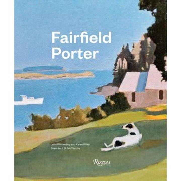 Fairfield Porter - John Wilmerding