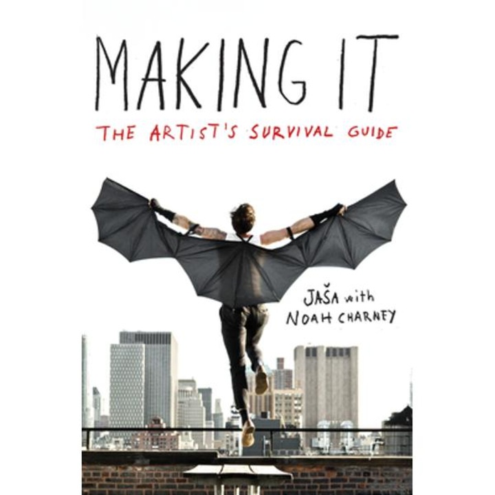 Making It: The Artist's Survival Guide - Jasa