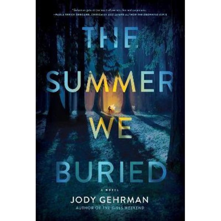 The Summer We Buried - Jody Gehrman